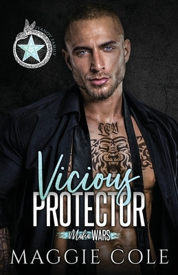 Vicious Protector by Cole, Maggie