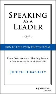 Speaking As a Leader by Humphrey, Judith