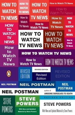 How to Watch TV News by Postman, Neil