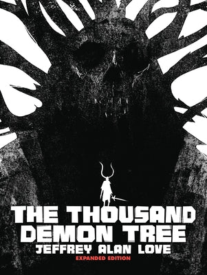 The Thousand Demon Tree Expanded Edition by Love, Jeffrey Alan