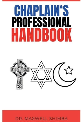 Chaplain's Professional Handbook by Shimba, Maxwell