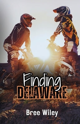 Finding Delaware by Wiley, Bree