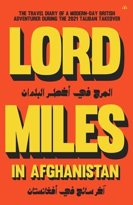 Lord Miles in Afghanistan by Routledge, Miles