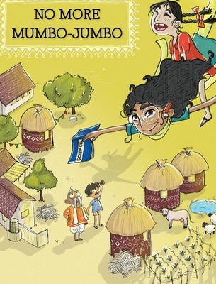 No more mumbo jumbo: A book that promotes the importance of science by Mulay, Sangeeta