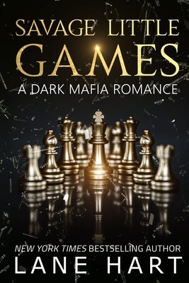 Savage Little Games: A Dark Mafia, Enemies to Lovers Romance by Hart, Lane