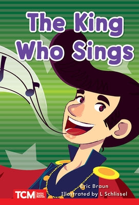 The King Who Sings: Level 1: Book 6 by Braun, Eric