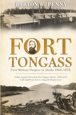 Fort Tongass by Penny, Barton