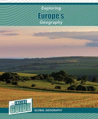 Exploring Europe's Geography by Smore, Heather