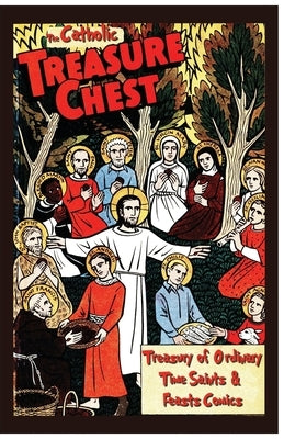 The Catholic Treasure Chest Comic Book Treasury of Saints - Ordinary Time Comics by Golden Key Media