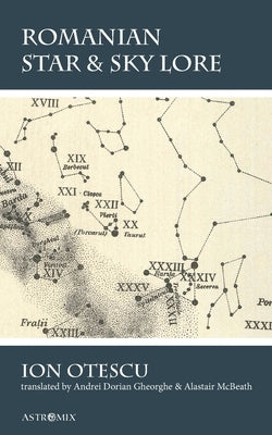 Romanian Star & Sky Lore by Gheorghe, Andrei Dorian