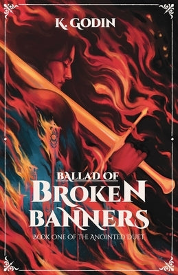 Ballad of Broken Banners by Godin, K.