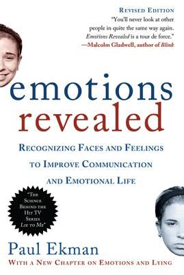 Emotions Revealed, Second Edition: Recognizing Faces and Feelings to Improve Communication and Emotional Life by Ekman, Paul