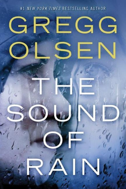 The Sound of Rain by Olsen, Gregg