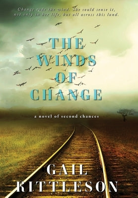 The Winds of Change: a novel of second chances by Kittleson, Gail