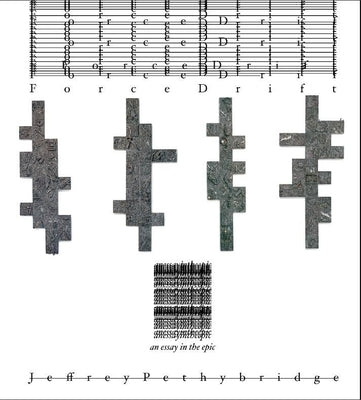 Force Drift: An Essay in the Epic by Pethybridge, Jeffrey
