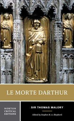 Le Morte Darthur: A Norton Critical Edition by Malory, Thomas