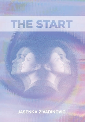 The Start by Zivadinovic, Jasenka