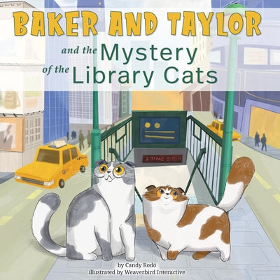 Baker and Taylor: And the Mystery of the Library Cats by Rod&#195;&#179;, Candy