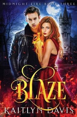 Blaze by Davis, Kaitlyn