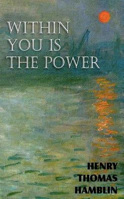 Within You is the Power by Hamblin, Henry Thomas