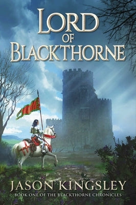 Lord of Blackthorne by Kingsley, Jason