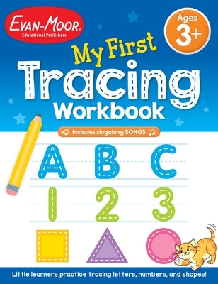 My First Tracing Workbook, Ages 3 - 5 by Evan-Moor Educational Publishers