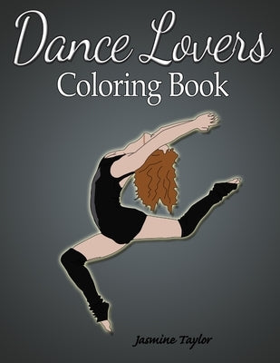 Dance Lovers Coloring Book by Taylor, Jasmine