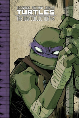 Teenage Mutant Ninja Turtles: The IDW Collection Volume 4 by Eastman, Kevin