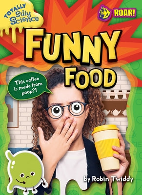 Funny Food by Twiddy, Robin