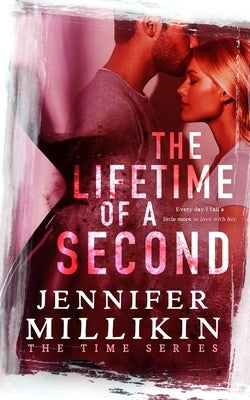 The Lifetime of A Second by Millikin, Jennifer