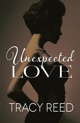 Unexpected Love by Reed, Tracy