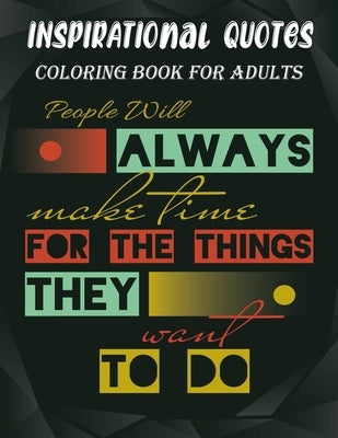 Inspirational Quotes Coloring Book For Adults: Coloring Books For Adults Funny Inspirational by Publication, Smehedi Design