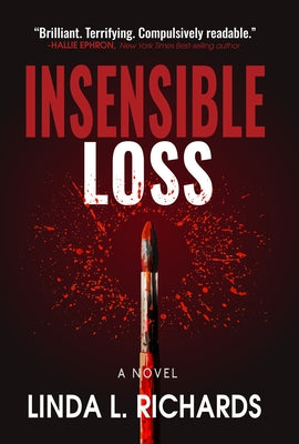 Insensible Loss by Richards, Linda L.