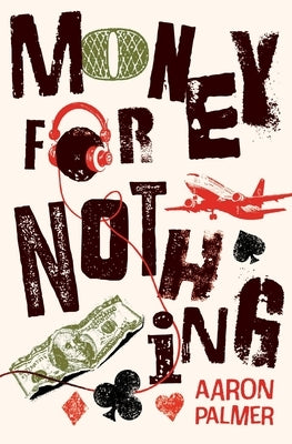 Money for Nothing: Tales from Taylor Street - Volume 1 by Palmer, Aaron