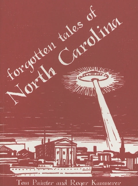 Forgotten Tales of North Carolina by Painter, Tom