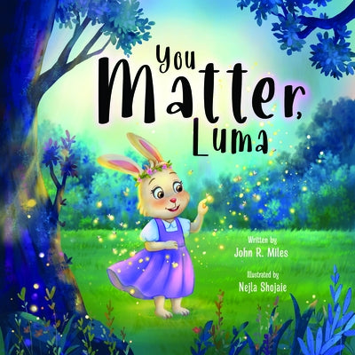 You Matter, Luma by Miles, John R.