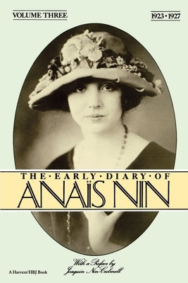 The Early Diary of Anais Nin, Vol. 3 (1923-1927) by Nin, Anais