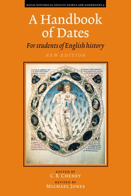 A Handbook of Dates: For Students of British History by Cheney, C. R.