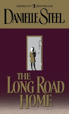 The Long Road Home by Steel, Danielle