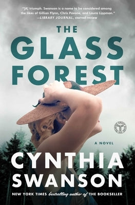 The Glass Forest by Swanson, Cynthia