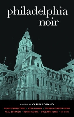 Philadelphia Noir by Romano, Carlin