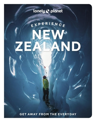 Lonely Planet Experience New Zealand by Atkinson, Brett