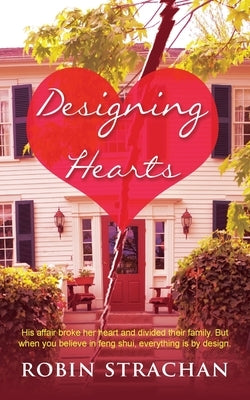 Designing Hearts by Strachan, Robin