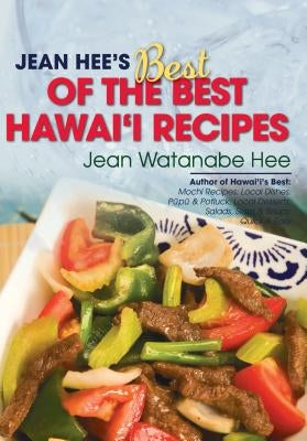 Jean Hee's Best of the Best Hawaii Recipes by Hee, Jean Watanabe