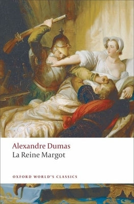 La Reine Margot by Dumas, Alexandre