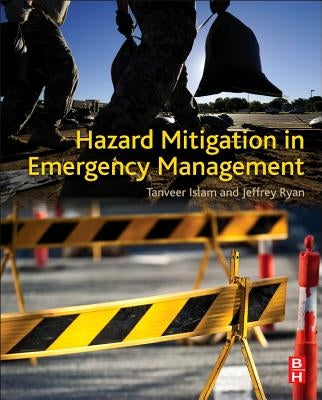 Hazard Mitigation in Emergency Management by Islam, Tanveer