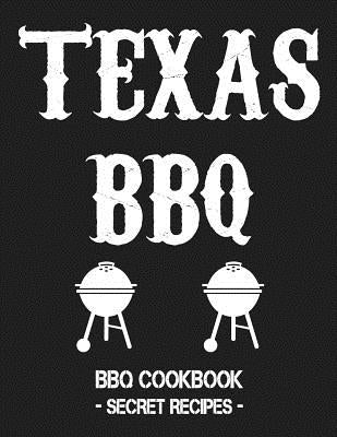 Texas BBQ: BBQ Cookbook - Secret Recipes for Men Grey by Bbq, Pitmaster