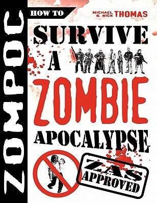 Zompoc: How to Survive a Zombie Apocalypse by Thomas, Michael