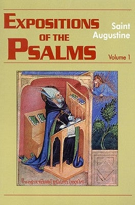 Expositions of the Psalms 1-32 by Rotelle, John E.