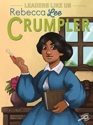 Rebecca Lee Crumpler: Volume 4 by Miller